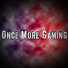 OnceMoreGaming